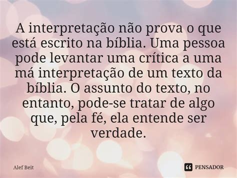 ⁠a Interpretação Não Prova O Que Alef Beit Pensador