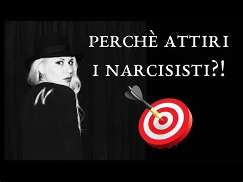 Perch Attiri I Narcisisti Youtube