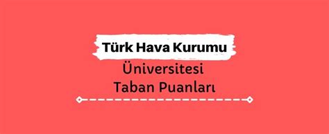 Türk Hava Kurumu Üniversitesi THK 2025 Taban Puanları BenimHedefim