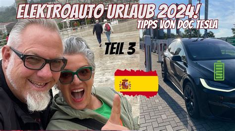 Blockbuster Teil Tesla Spanien Roadtrip Mit Unerwartetem Ende