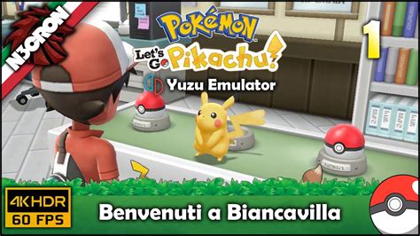 Pokémon Let s Go Pikachu Gameplay ITA 4K HDR 60ᶠᵖˢ ᵁᴴᴰ 1 Benvenuti a