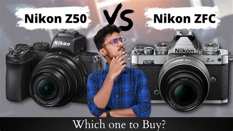 Nikon Zfc Vs Nikon Z Most Detailed Comparison In Hindi Youtube