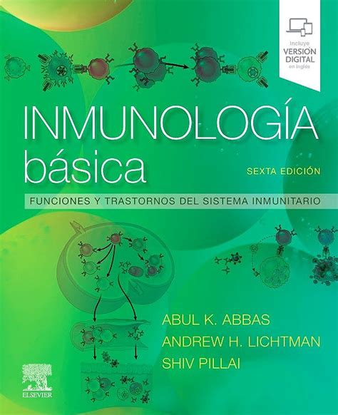 ABBAS INMUNOLOGIA BASICA FUNCIONES Y TRANSTORNOS DEL SISTEMA