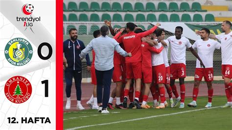 Astor Enerji Anl Urfaspor Mraniyespor Highlights Zet