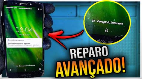 Moto G6 Play Carregando Lentamente 100 Resolvido Reparo Avançado