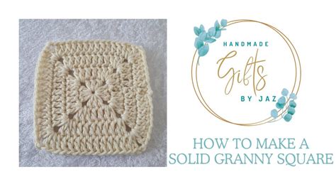 How To Crochet A Solid Granny Square Tutorial Youtube