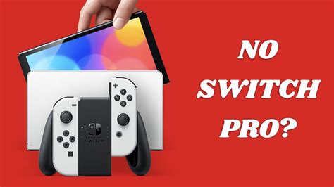 The Future Of Nintendo Switch Will Nintendo Ever Release A Switch Pro