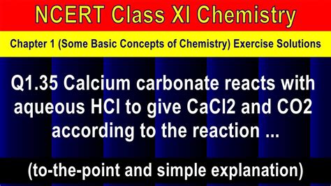 Solved Q1 35 Calcium Carbonate Reacts With Aqueous HCl To Give CaCl2