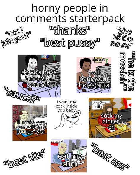 Horny People In Comments Starterpack Rstarterpacks Starter Packs Know Your Meme