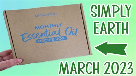 Simply Earth March Essential Oil Unboxing Promo Code Youtube