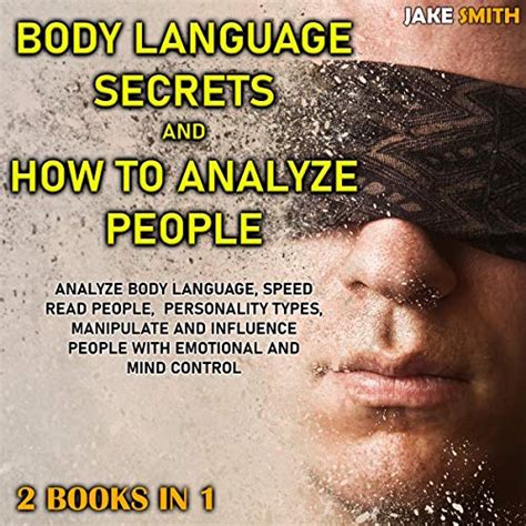 Body Language Secrets And How To Analyze People Books In Analyze