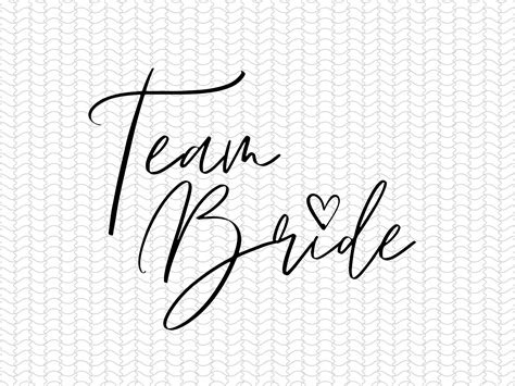 Bride Svg Wedding Svg Team Bride Svg Bride Sign Svg Bride Etsy