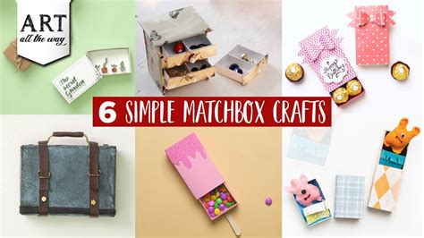 6 Simple Matchbox Crafts Best Of Waste Crafts Home Decor Ideas