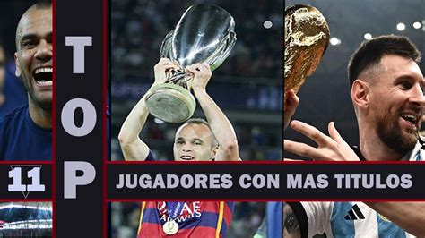 Top Jugadores Con Mas Titulos En La Historia Del Futbol Como Dani