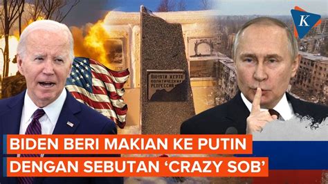 Biden Ejek Putin Dengan Sebutan Crazy Sob Youtube