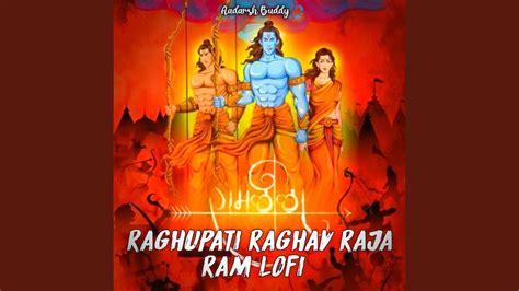 RAGHUPATI RAGHAV RAJA RAM LOFI YouTube Music