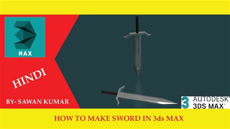 How To Make Sword In 3ds Max 3ds Max Me Sword Kaise Banaye Youtube