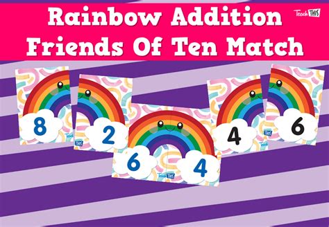 Rainbow Addition Friends Of Ten Match Teacher Resources And