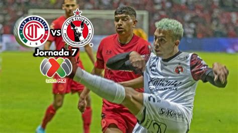 Qué canal transmite Toluca vs Tijuana EN VIVO por TV Jornada 7 Liga MX