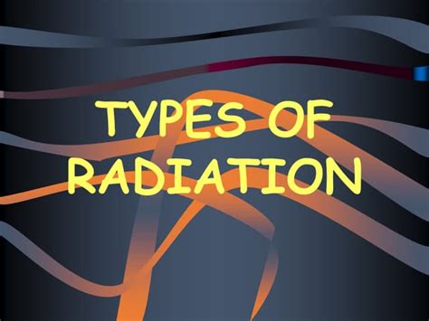 types  radiationppt