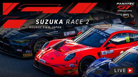 LIVE Race 2 Suzuka Fanatec GT World Challenge Asia 2023 Motor