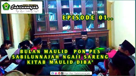 Ngaji Kitab Maulid Diba EPISODE 01 Bersama Santri Putra Putri