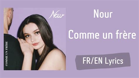 Nour Comme Un Fr Re Like A Brother French English Lyrics Paroles