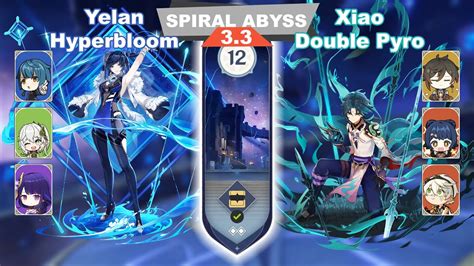 C0 Yelan Ft EM Raiden Hyperbloom C0 Xiao Double Pyro Spiral Abyss 3