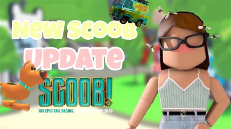 New Scoob Update ROBLOX Adopt Me Honeydewxo YouTube