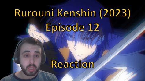 Rurouni Kenshin Episode Reaction Youtube