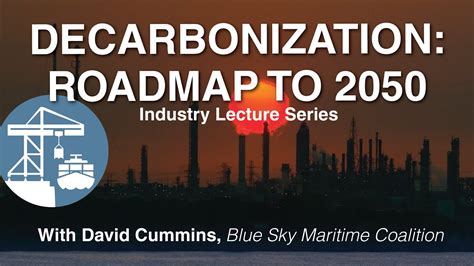 Decarbonization Road Map To 2050 With Blue Sky Maritime Coalition