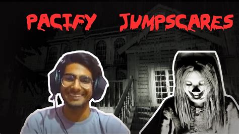 Pacify Horror Jumpscare Moments Stream Highlights Youtube