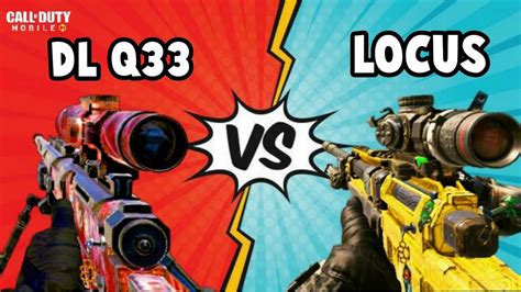 LOCUS Vs DL Q33 Which Is Better Cod Mobile Gameplay YouTube