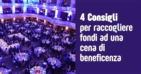 Cena Di Beneficenza Consigli Per Organizzarla Al Meglio