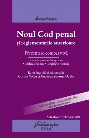 Noul Cod Penal Si Reglementarile Anterioare Actualizat 7 Februarie