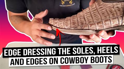 How To Prepare And Apply Edge Dressing On Soles Heels And Edges On