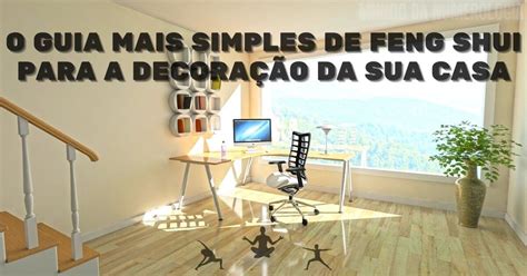 O Guia Mais Simples De Feng Shui Para A Decora O Da Sua Casa Mundo