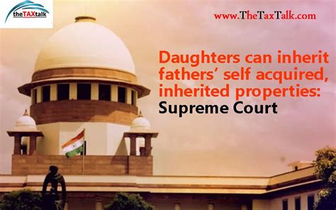 Daughters Can Inherit Fathers Self Acquired Inherited Properties