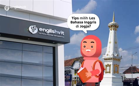 Cara Memilih Tempat Les Bahasa Inggris Di Jogja Englishvit