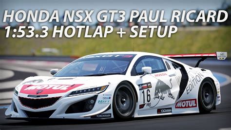 Honda Nsx Gt Evo Paul Ricard Hotlap Setup Acc Youtube