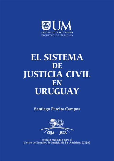 Pdf El Sistema De Justicia Civil En Uruguay Santiago Pereira Campos