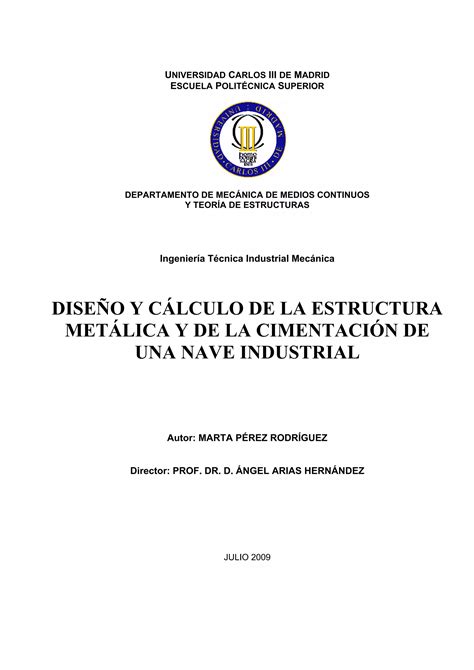 Diseño Y Calculo De La Estructura Metalica Y De La Cimentacion De Una Nave Industrial Pdf