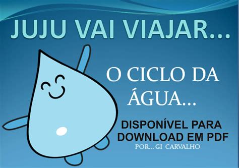 O Ciclo da Água História Infantil Juju Vai Viajar Dia da Água