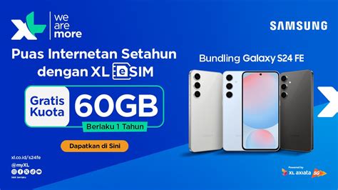 Xl Axiata Luncurkan Bundling Esim Samsung Galaxy S Fe Kuota Gb