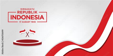 Dirgahayu Republik Indonesia Background Banner With Flag Stock Vector