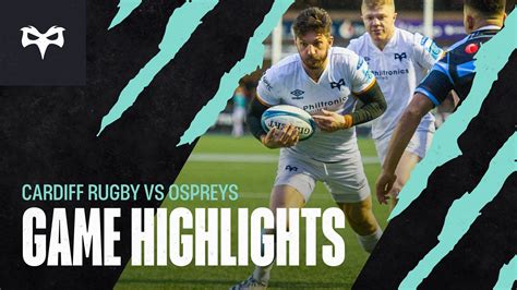 Match Day Highlights - Cardiff Rugby vs Ospreys (1 January 2023) | Ospreys