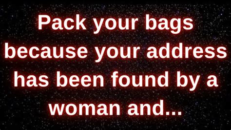 Angel Message Pack Your Bags Because Your Address Has Been Found 💌 God Message Universe