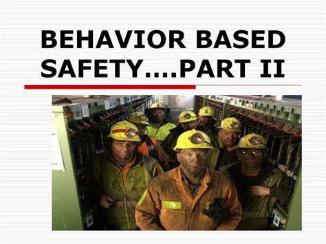 Ppt Behavior Based Safety… Part Ii Powerpoint Presentation Free