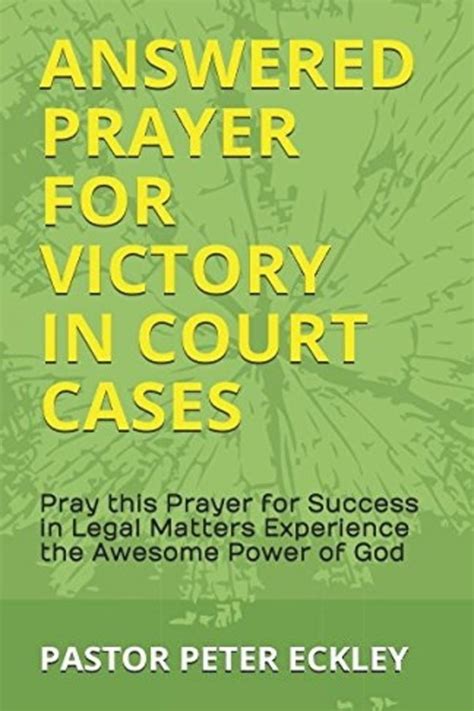 Answered Prayer For Victory In Court Cases EBook By Pastor Peter Eckley