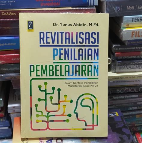 Revitalisasi Penilaian Pembelajaran Dr Yunus Abidin M Pd Lazada